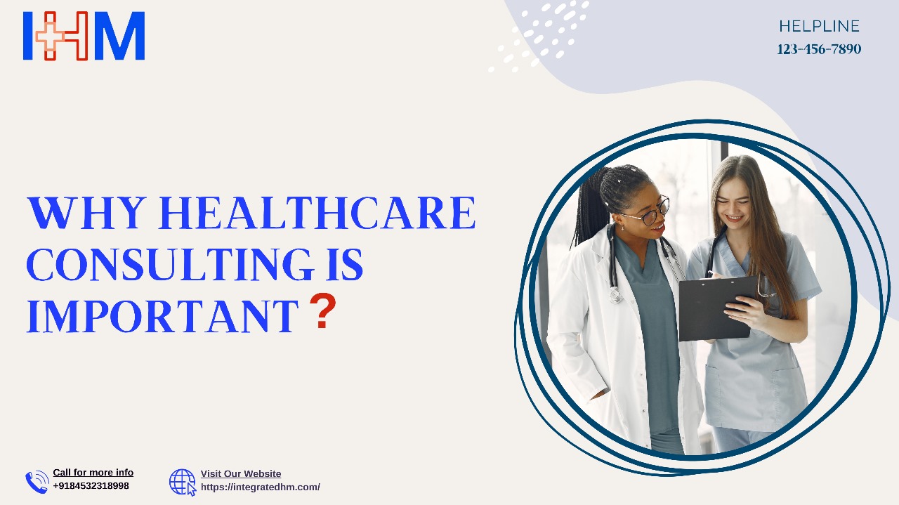 Why Healthcare Consulting is Important?