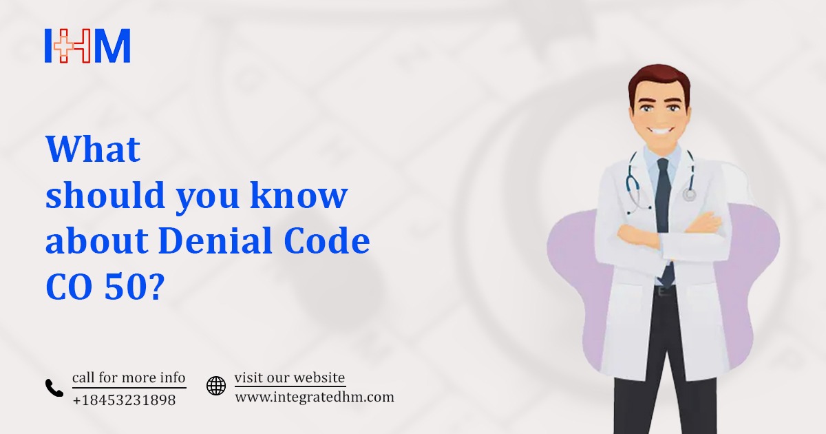 What should you know about Denial Code CO 50?