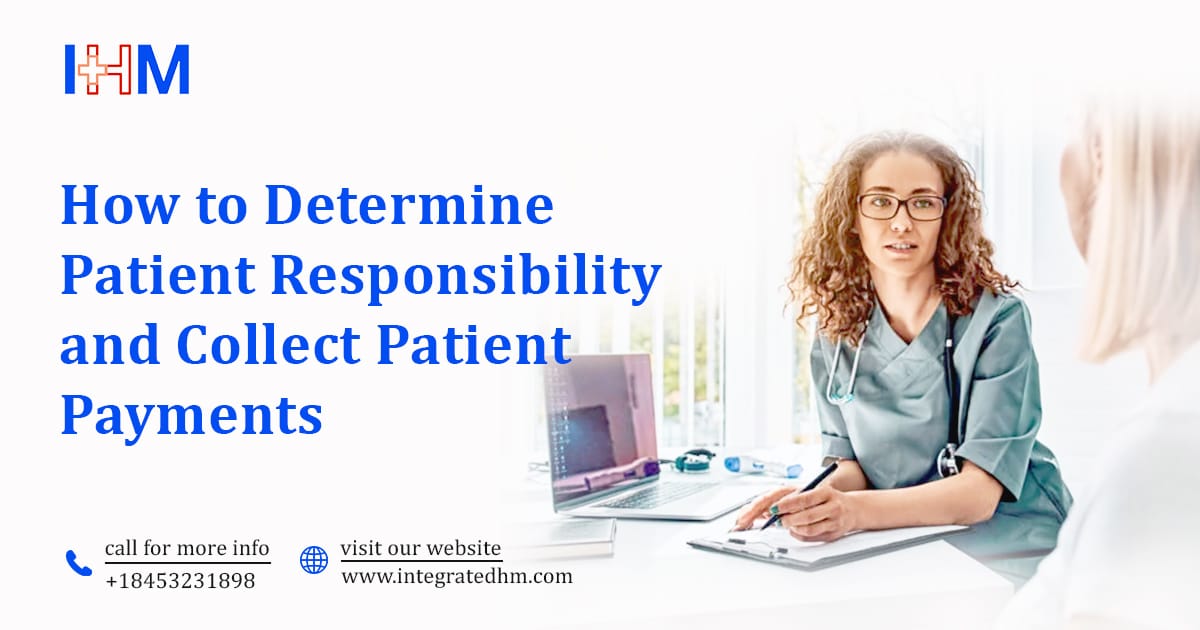 How to Determine Patient Responsibility and Collect Patient Payments